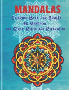 Paperback Mandalas: Coloring Book for Adults - 50 Mandalas for Stress Relief and Relaxation Book