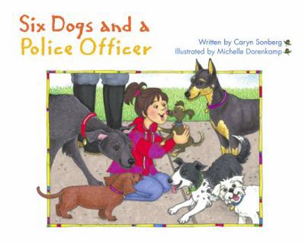 Paperback Six Dogs and a Police Officer (Idea Reader Series) Book