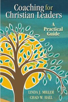 Paperback Coaching for Christian Leaders: A Practical Guide Book