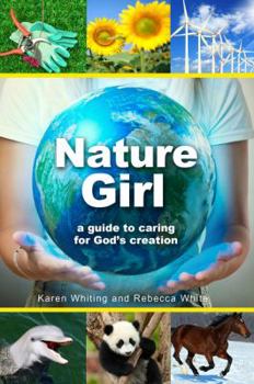 Paperback Nature Girl: A Guide to Caring for God's Creation Book