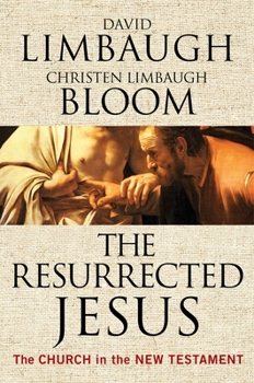 Hardcover The Resurrected Jesus: The Church in the New Testament Book