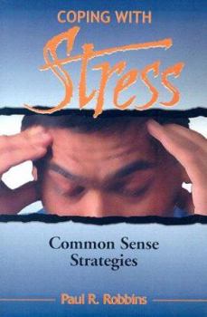 Paperback Coping with Stress: Commonsense Strategies Book
