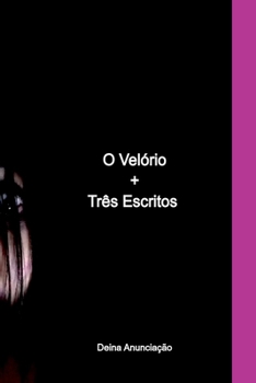 O Velório+três Escritos (Portuguese Edition)