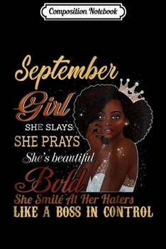 Composition Notebook: September Girl She Slays She Prays Beautiful Birthday  Journal/Notebook Blank Lined Ruled 6x9 100 Pages