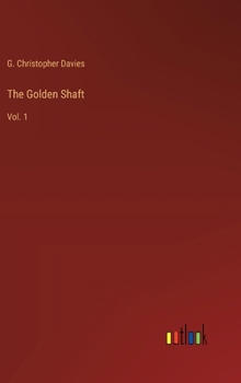 Hardcover The Golden Shaft: Vol. 1 Book