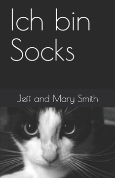 Ich bin Socks (German Edition)