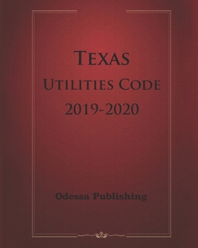 Paperback Texas Utilities Code 2019-2020 Book