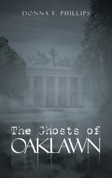 Hardcover The Ghosts of Oaklawn Book