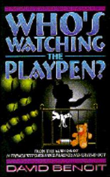 Paperback Who's Watching the Playpen Book
