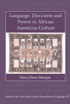 Hardcover Language, Discourse and Power in African American Culture Book