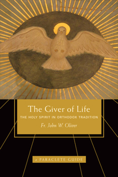 Paperback Giver of Life : The Holy Spirit in Orthodox Tradition Book