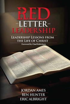 Paperback Red Letter Leadership: Leadership Lessons from the Life of Christ Book