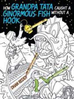 Paperback How Grandpa Tata Caught a Ginormous Fish without a Hook Book