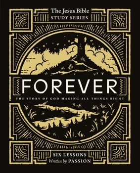 Paperback Forever Bible Study Guide: The Story of God Making All Things Right Book