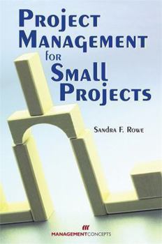 Project Management for Small Projects book by Sandra Rowe