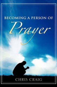 Paperback Becoming a Person of Prayer Book