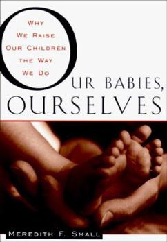 Hardcover Our Babies, Ourselves Book