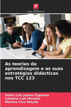 Paperback As teorias da aprendizagem e as suas estratégias didácticas nos TCC 123 [Portuguese] Book