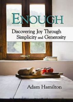 Paperback Enough: Discovering Joy through Simplicity and Generosity Book