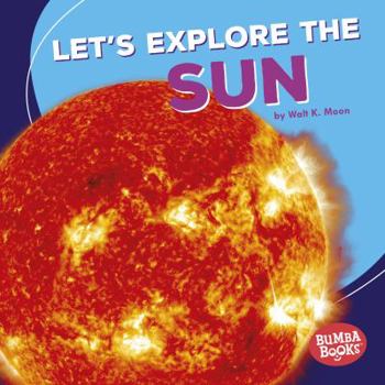 Library Binding Let's Explore the Sun Book