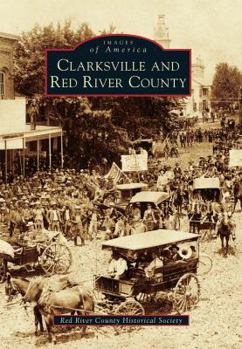 Paperback Clarksville and Red River County Book