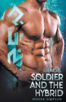 Paperback Genesis: The Soldier and the Hybrid Book