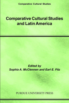 Paperback Comparative Cultural Studies and Latin America Book