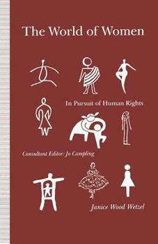 Paperback The World of Women: In Pursuit of Human Rights Book