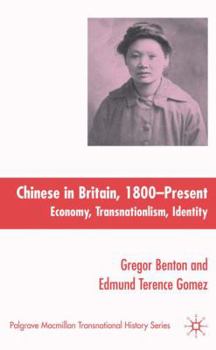 Hardcover The Chinese in Britain, 1800-Present: Economy, Transnationalism, Identity Book