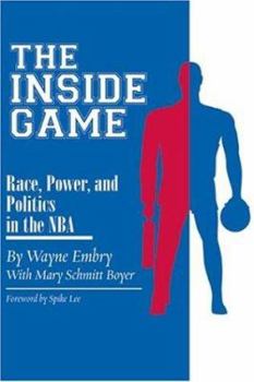 Hardcover Inside Game: Race, Power, and Politics in the NBA Book