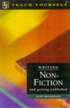 Paperback Writing Non-fiction and Getting Published (Teach Yourself Educational) Book