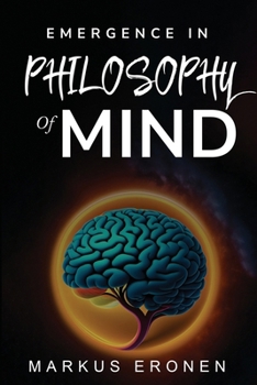 Paperback Emergence in the Philosophy of Mind Book