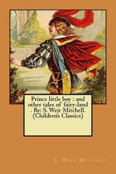 Prince Little Boy: And Other Tales of Fairy-Land