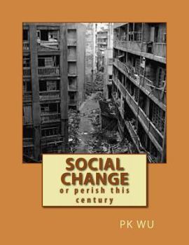 Paperback Social Change: or perish this century Book