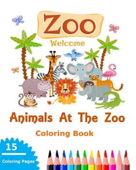 Paperback Animals At The Zoo Coloring Book