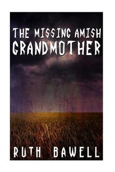 Paperback The Missing Amish Grandmother (Amish Mystery and Suspense) Book