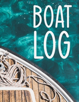 Paperback Boat Log: Boat Log Book for recording your boating voyages Book