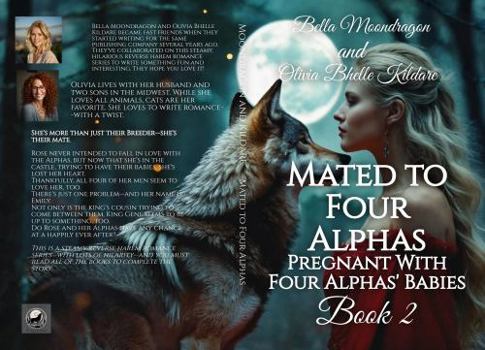 Mated to Four Alphas: Pregnant With Four Alphas' Babies Book 2 - Book #2 of the Pregnant With Four Alphas' Babies