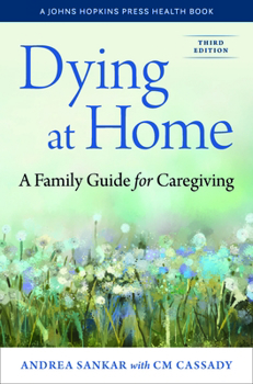 Hardcover Dying at Home: A Family Guide for Caregiving Book