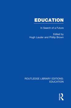 Paperback Education: In Search of a Future Book