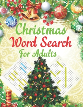 Christmas Word Search For Adults: Christmas Word Searches: 35 Puzzles for the 35 Days of Christmas