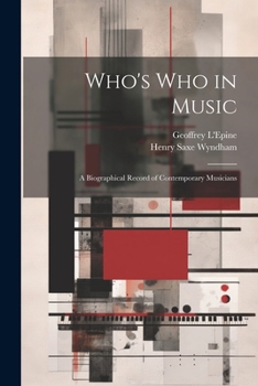 Paperback Who's who in Music: A Biographical Record of Contemporary Musicians Book