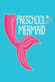 Paperback Preschool Mermaid: Pre-K Girls Back to School Mermaid Activity Notebook Book