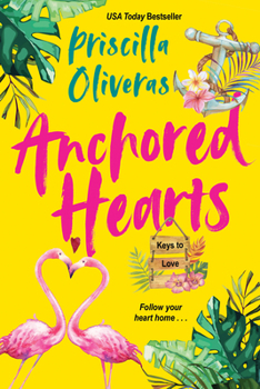 Paperback Anchored Hearts: An Entertaining Latinx Second Chance Romance Book