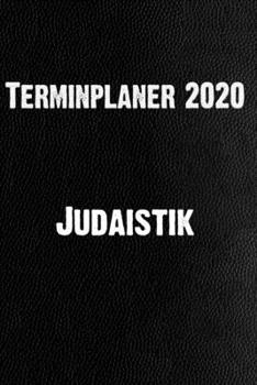 Terminplaner 2020 Judaistik: Schlichter Kalender f?r Studium und Beruf