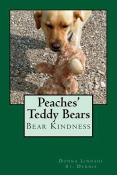 Paperback Peaches' Teddy Bears: Bear Kindness Book