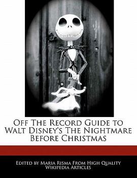 Paperback Off the Record Guide to Walt Disney's the Nightmare Before Christmas Book