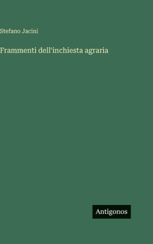 Frammenti dell'inchiesta agraria