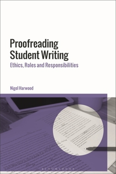 Proofreading Student Writing: Ethics, Roles and Responsibilities