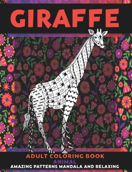 Paperback Adult Coloring Book Animal - Amazing Patterns Mandala and Relaxing - Giraffe Book